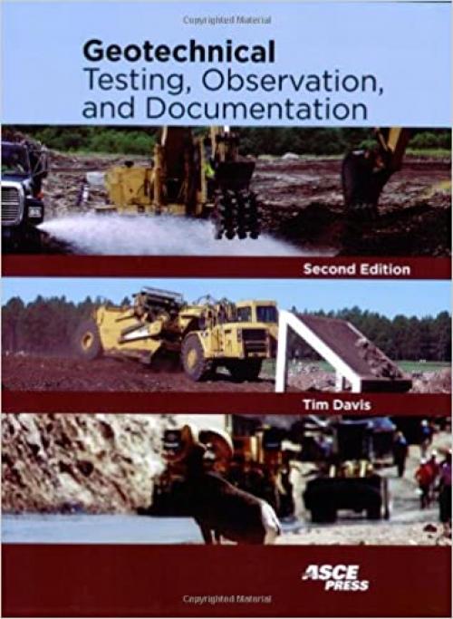  Geotechnical Testing, Observation, and Documentation 