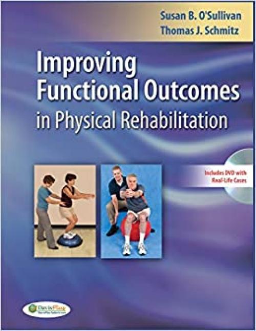  Improving Functional Outcomes in Physical Rehabilitation 