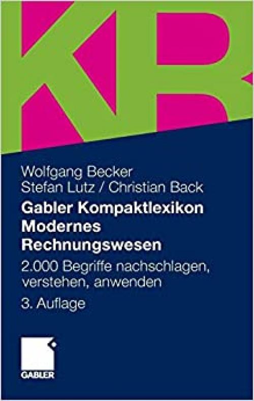  Gabler Kompaktlexikon Modernes Rechnungswesen: 2.000 Begriffe nachschlagen, verstehen, anwenden (German Edition) 