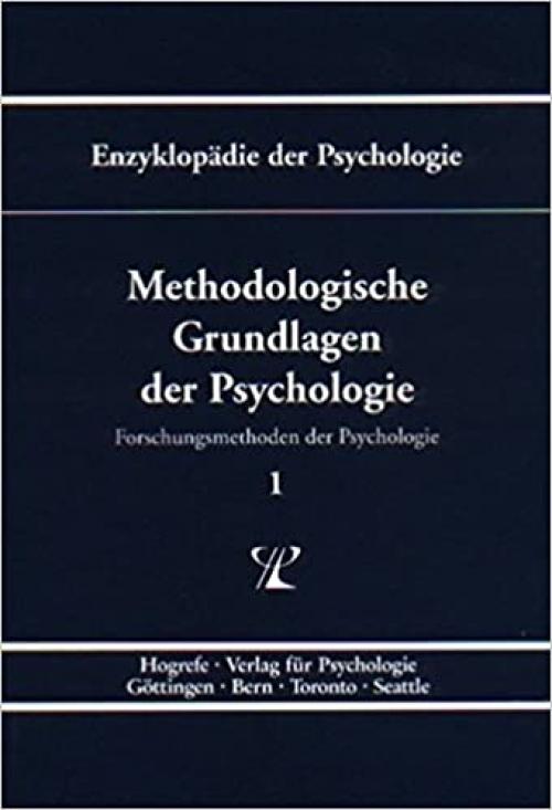  Methodologische Grundlagen der Psychologie (Enzyklopädie der Psychologie) (German Edition) 