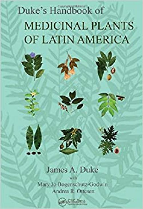  Duke's Handbook of Medicinal Plants of Latin America 