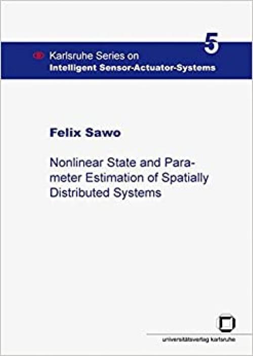  Nonlinear State and Parameter Estimation of Spatially Distributed Systems 