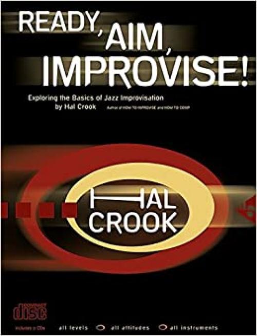  Ready, Aim, Improvise!: Exploring the Basics of Jazz Improvisation, Book & 2 CDs (Advance Music) 