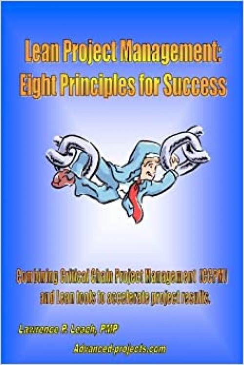  Lean Project Management: Eight Principles For Success 