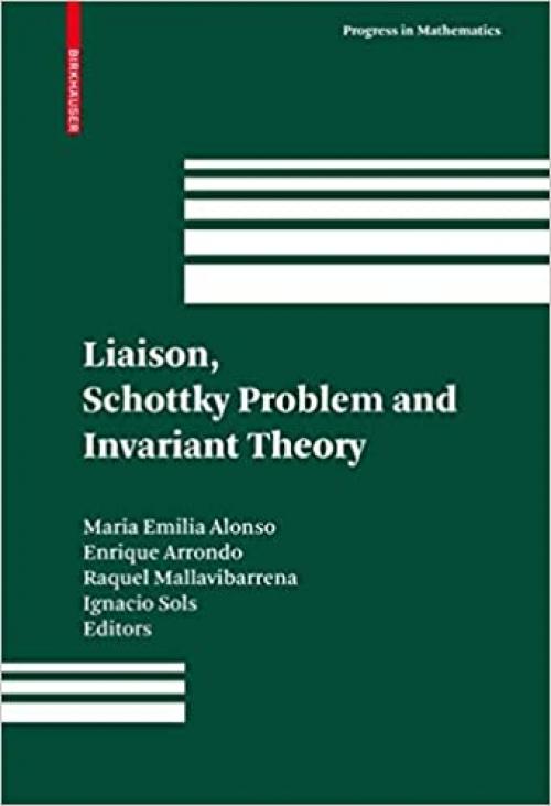  Liaison, Schottky Problem and Invariant Theory: Remembering Federico Gaeta (Progress in Mathematics (280)) 