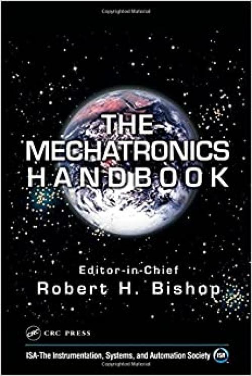  The Mechatronics Handbook, Second Edition - 2 Volume Set (Mechatronics Handbook 2e) 