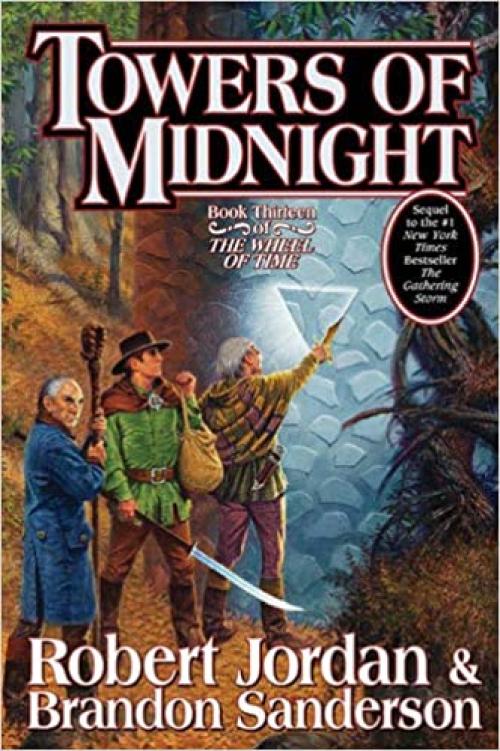  Towers of Midnight (Wheel of Time, Book Thirteen) 