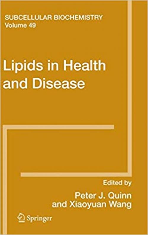  Lipids in Health and Disease (Subcellular Biochemistry (49)) 