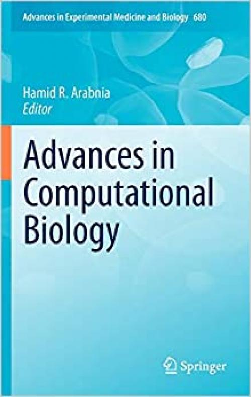  Advances in Computational Biology (Advances in Experimental Medicine and Biology (680)) 