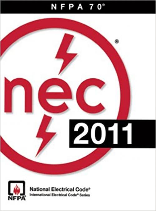  NEC 2011: National Electrical Code 2011/ Nfpa 70 
