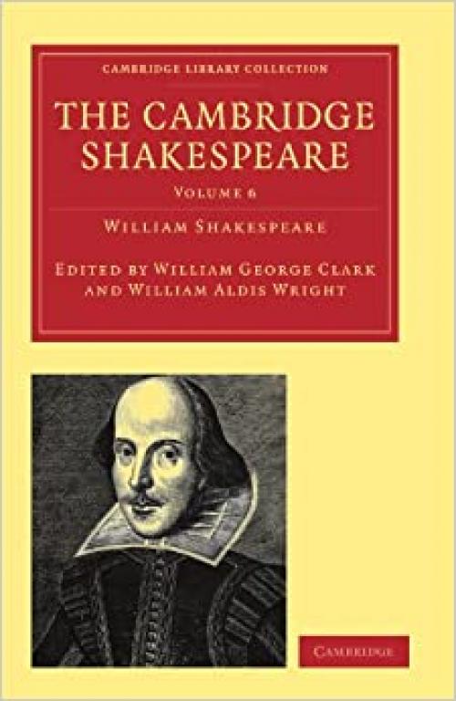  The Cambridge Shakespeare (Cambridge Library Collection - Shakespeare and Renaissance Drama) 