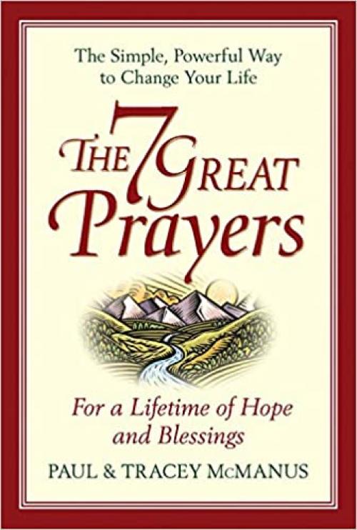  The 7 Great Prayers: For a Lifetime of Hope and Blessings 