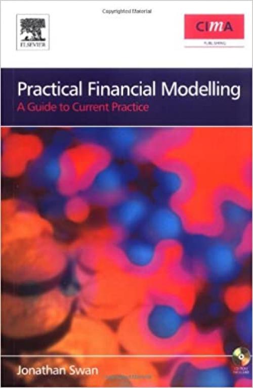  Practical Financial Modelling: A Guide to Current Practice (CIMA Professional Handbook) 