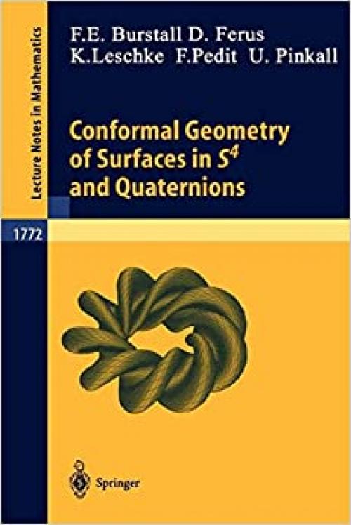  Conformal Geometry of Surfaces in S4 and Quaternions 