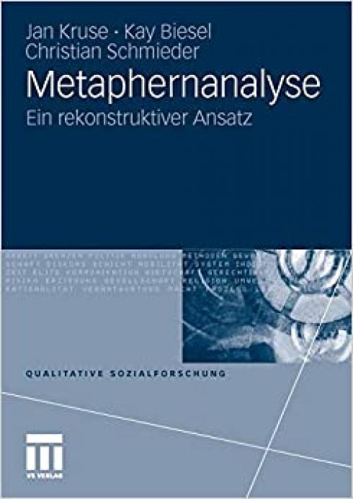  Metaphernanalyse: Ein rekonstruktiver Ansatz (Qualitative Sozialforschung) (German Edition) 