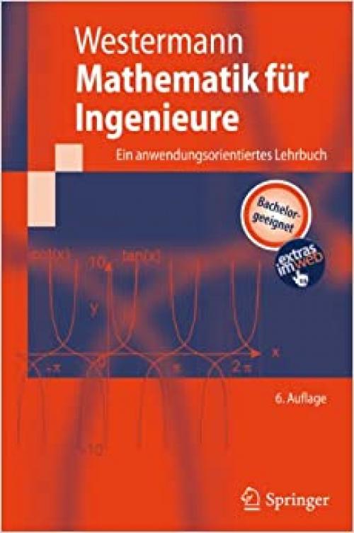  Mathematik für Ingenieure: Ein anwendungsorientiertes Lehrbuch (Springer-Lehrbuch) (German Edition) 