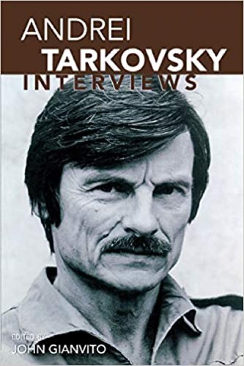  Andrei Tarkovsky: Interviews (Conversations with Filmmakers Series) 