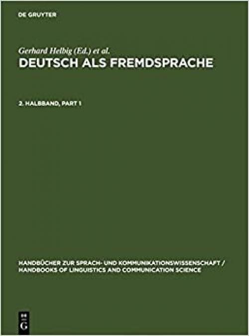  Helbig, Gerhard; Helbig, Gerhard; Gotze, Lutz; Gotze, Lutz; Henrici, Gert; Henrici, Gert; Krumm, Hans-Jurgen; Krumm, Hans-Jurgen: Deutsch ALS Fremdspr ... Und Kommunikationswissenschaft / Hand) 