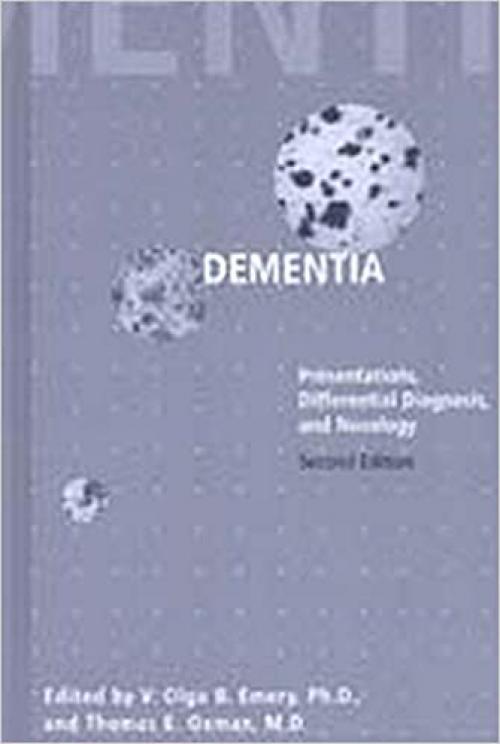  Dementia: Presentations, Differential Diagnosis, and Nosology (The Johns Hopkins Series in Psychiatry and Neuroscience) 