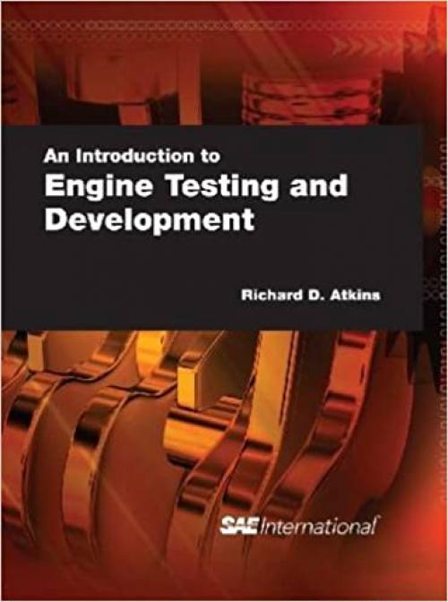  An Introduction to Engine Testing and Development 