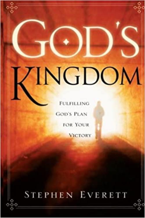  God's Kingdom: Fulfilling God's Plan for Victory 