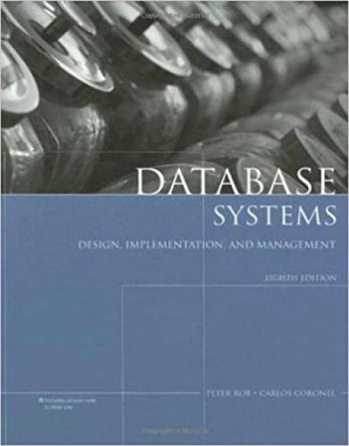  Database Systems: Design, Implementation, and Management 