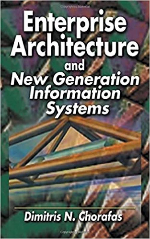  Enterprise Architecture and New Generation Information Systems 