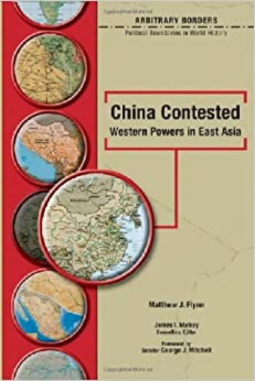  China Contested: Western Powers in East Asia (Arbitrary Borders)**Out of Print 