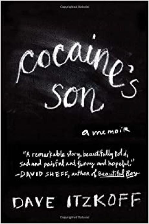  Cocaine's Son: A Memoir 