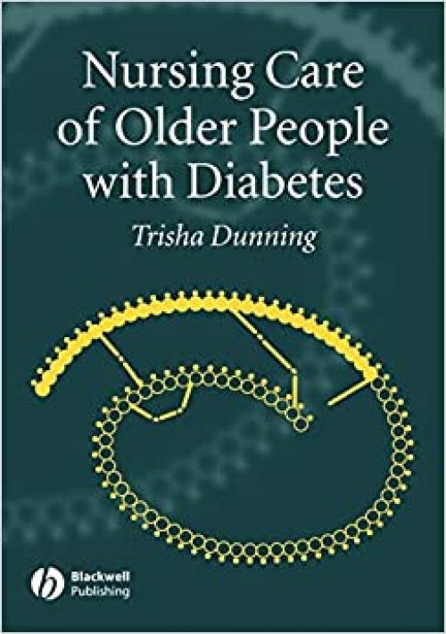  Nursing Care of Older People with Diabetes 