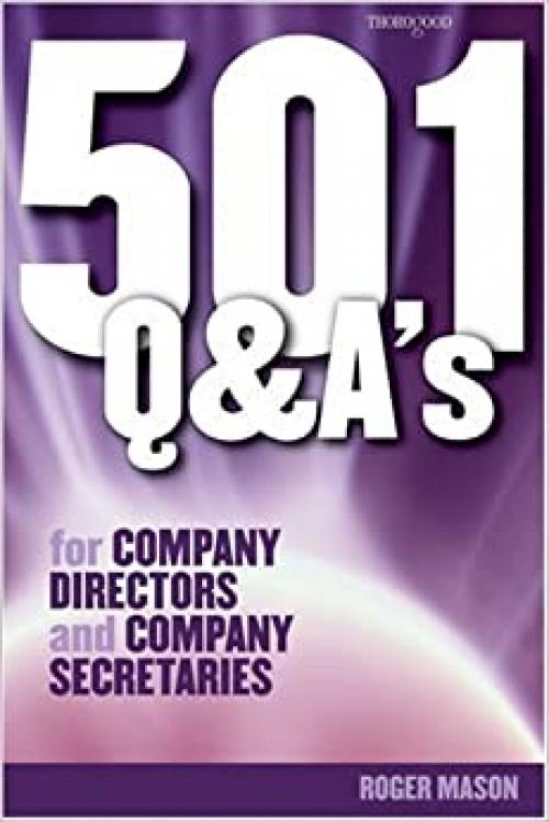  501 Questions and Answers for Company Directors and Company Secretaries (501 Questions & Answers) 