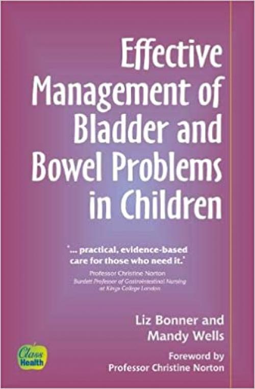  Effective Management of Bladder and Bowel Problems in Children 