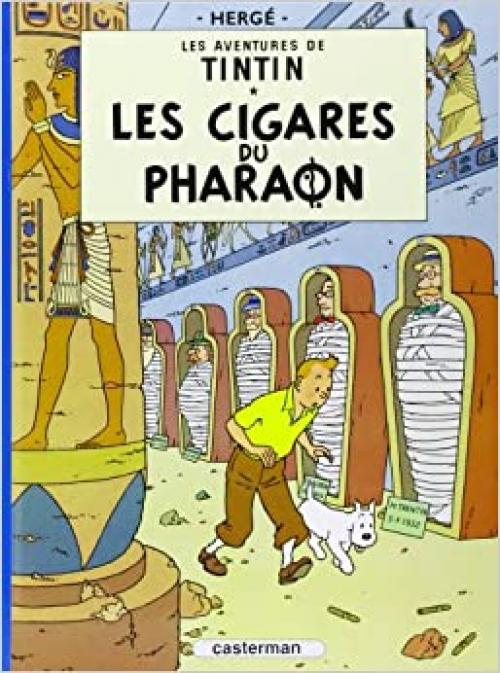  Les aventures de Tintin : Les Cigares du pharaon - Tome 4 (French Edition) 