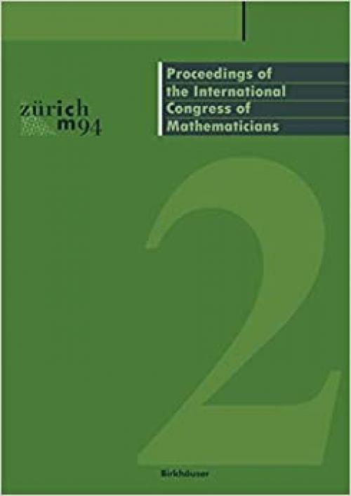  Proceedings of the International Congress of Mathematicians: August 3–11, 1994 Zürich, Switzerland (English and French Edition) 