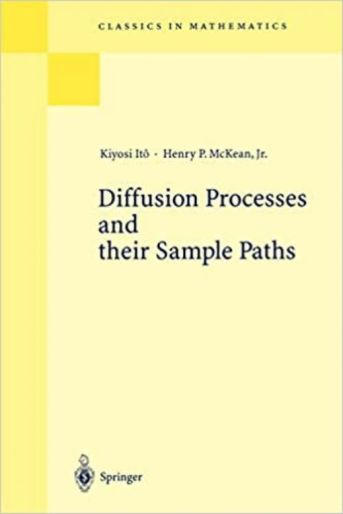  Diffusion Processes and their Sample Paths (Classics in Mathematics) 