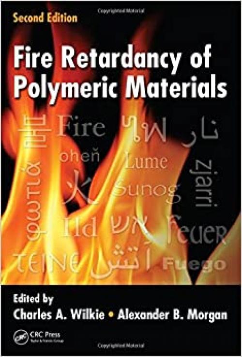  Fire Retardancy of Polymeric Materials, Second Edition 