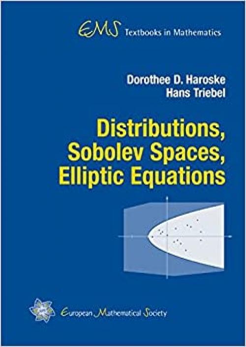  Distributions, Sobolev Spaces, Elliptic Equations (EMS Textbooks in Mathematics) 