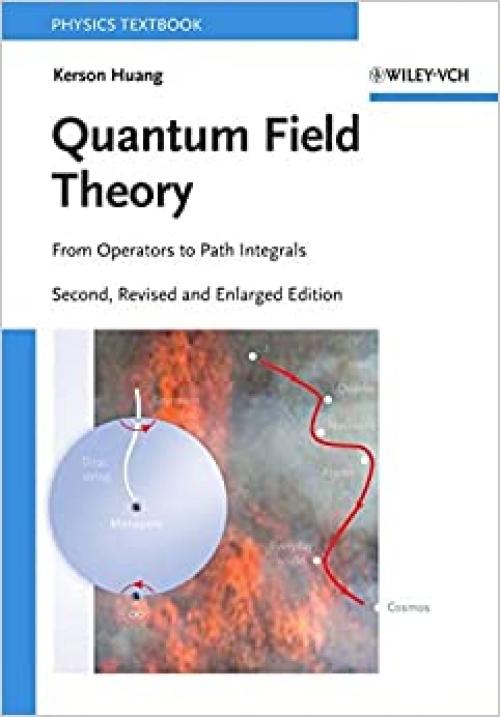  Quantum Field Theory: From Operators to Path Integrals 