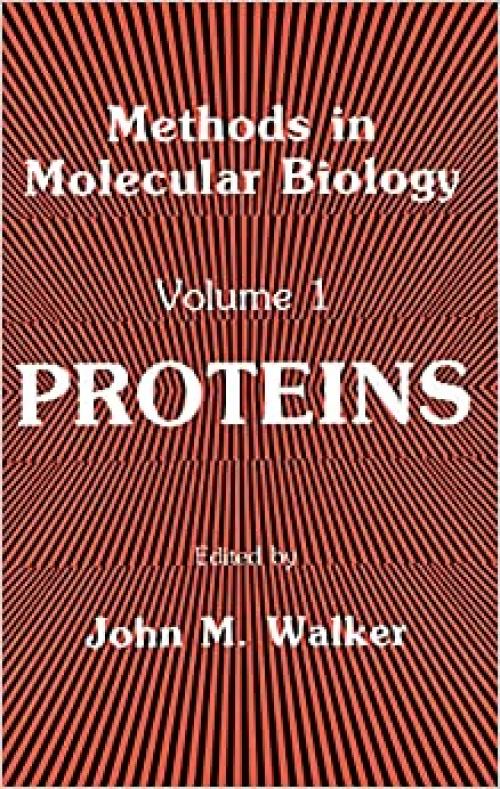  Proteins (Methods in Molecular Biology (1)) 