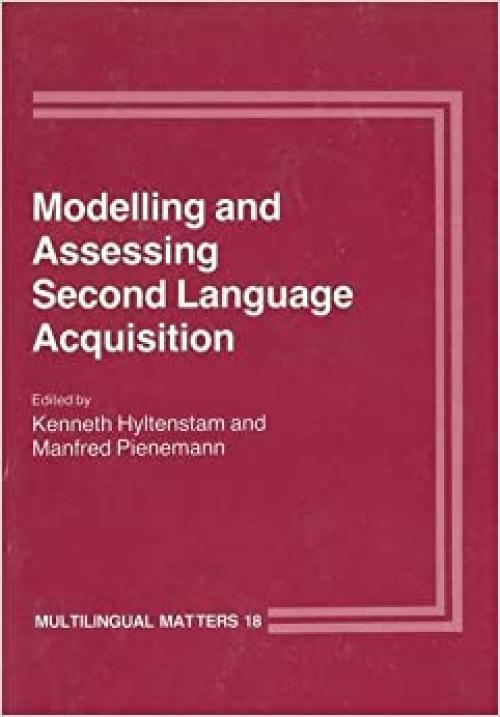  Modelling and Assessing Second Language Acquisition (Multilingual Matters) 