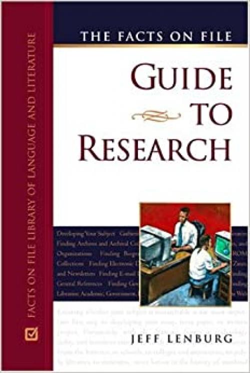  The Facts On File Guide To Research (Facts on File Library of Language and Literature) 