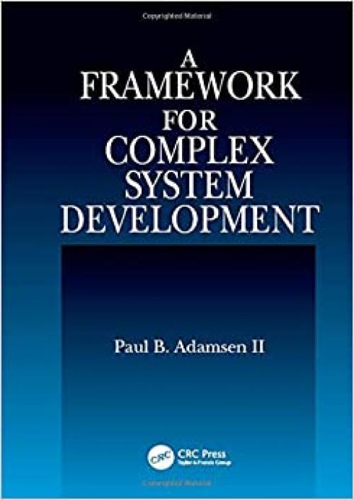  A Framework for Complex System Development 