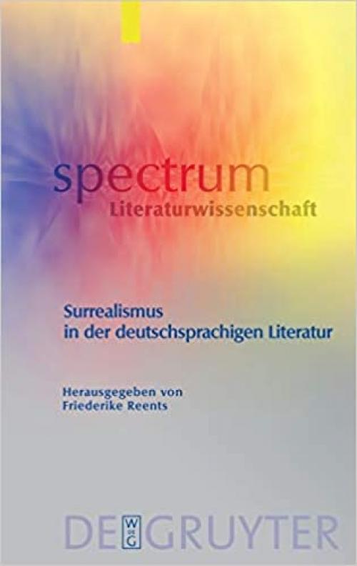  Surrealismus in der deutschsprachigen Literatur (Spectrum Literaturwissenschaft / Spectrum Literature) (German Edition) 