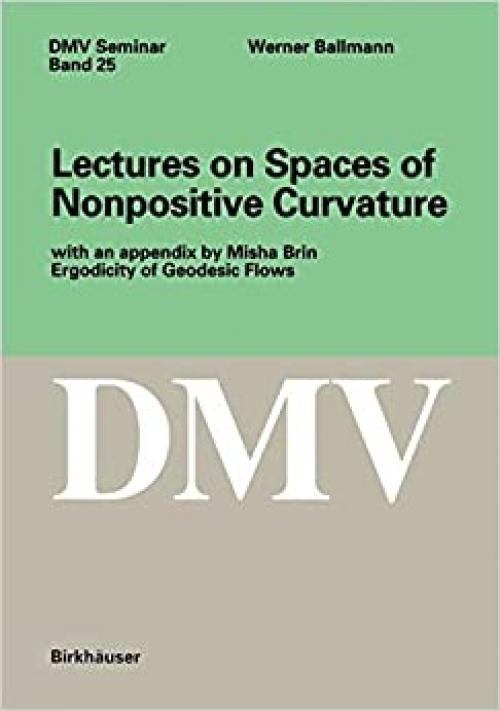  Lectures on Spaces of Nonpositive Curvature (Oberwolfach Seminars) 