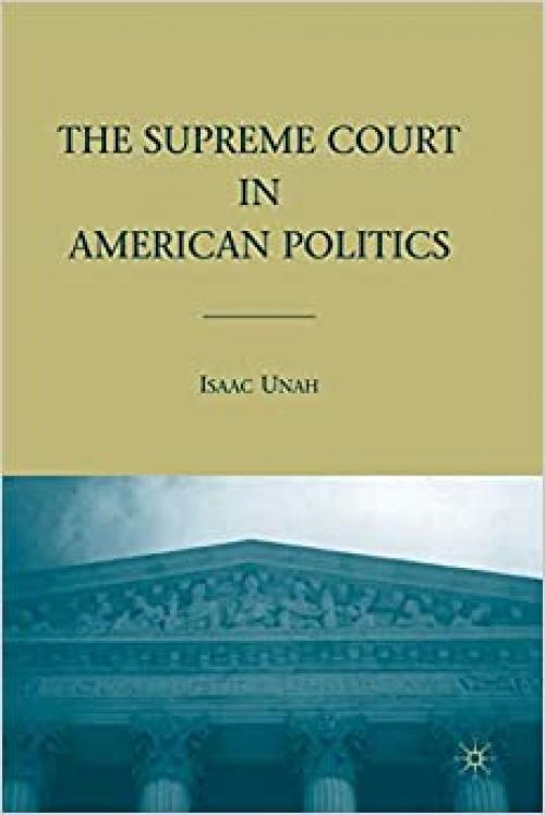  The Supreme Court in American Politics 