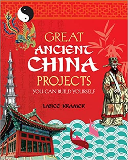  Great Ancient China Projects You Can Build Yourself (Build It Yourself) 