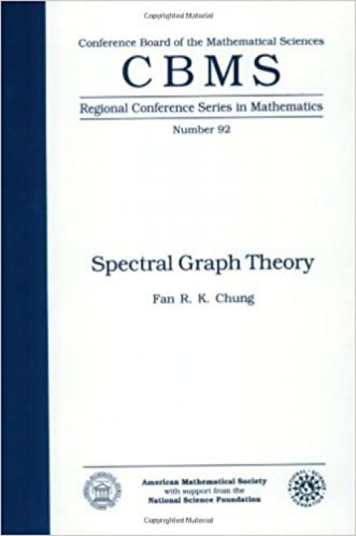  Spectral Graph Theory (CBMS Regional Conference Series in Mathematics, No. 92) 