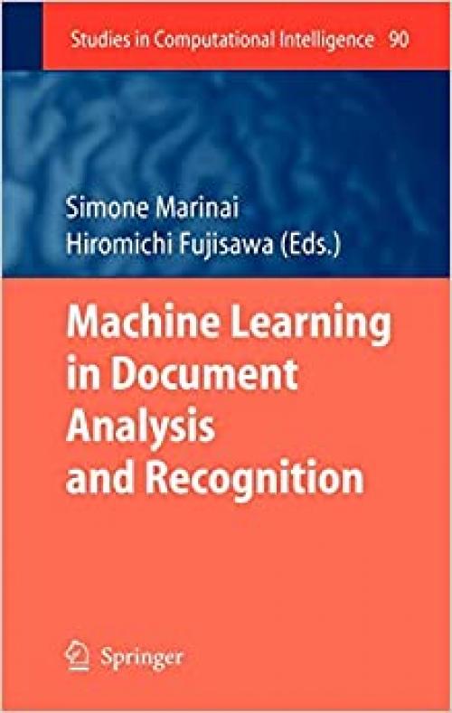  Machine Learning in Document Analysis and Recognition (Studies in Computational Intelligence (90)) 