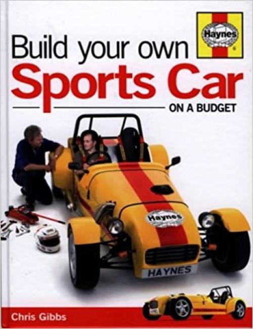  Build Your Own Sports Car: On a Budget 