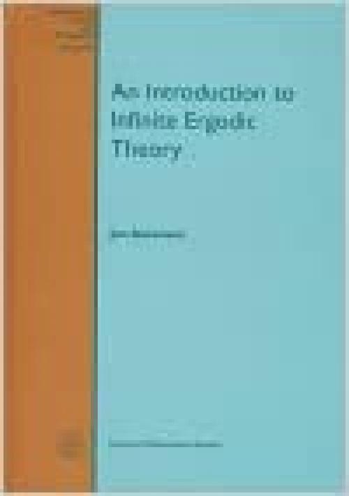  An Introduction to Infinite Ergodic Theory (Mathematical Surveys & Monographs) 